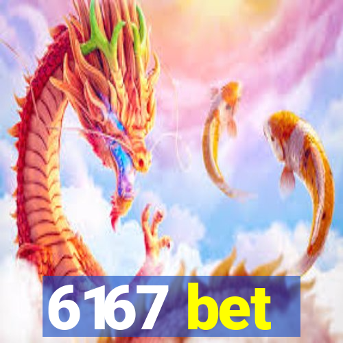 6167 bet